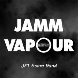 JPT Scare Band : Jamm Vapour